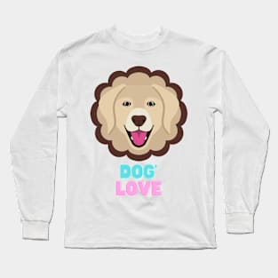 Love dogs my family Long Sleeve T-Shirt